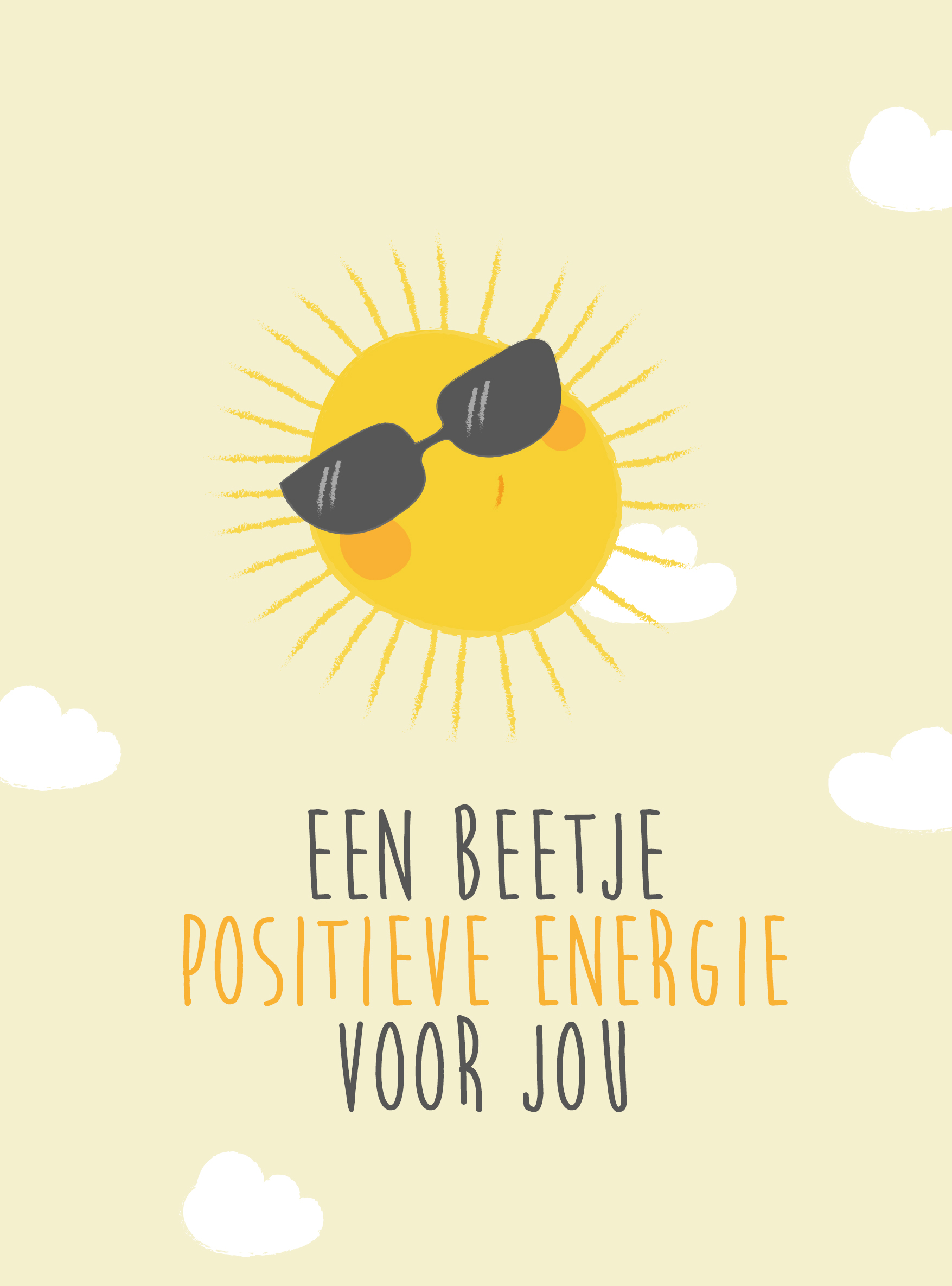 Een beetje positieve energie voor jou